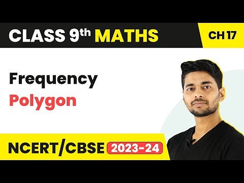Frequency Polygon - Bar Graph, Histogram and Frequency Polygon | Class 9 Maths Chapter 17