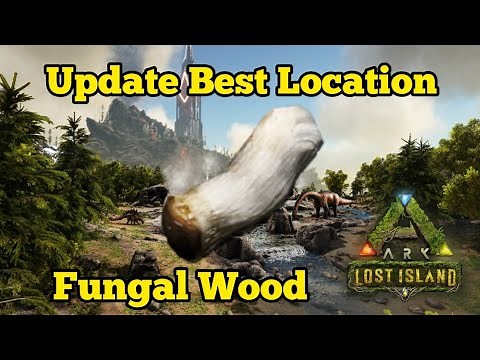Best Fungal Wood Location Update | Where to find on ARK Lost Island