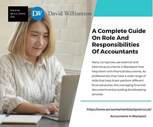 A Complete Guide On Role And Responsibilities Of Accountants
