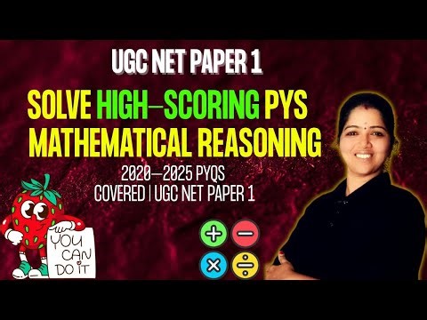 UGC NET Paper 1 | High-Scoring PYQs on Mathematical Reasoning (2020–2025)