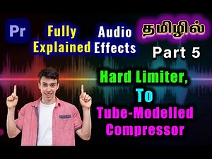 Mastering the Premiere Pro Audio Effects Part 5 Hard Limiter to Tube modeled compressor #premierepro