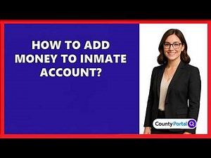 How To Add Money To Inmate Account?