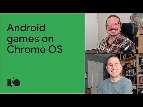 Optimize your Android games and apps to run on Chrome OS | Session