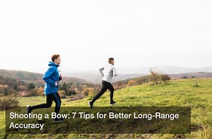 Master Long-Range Archery: 7 Pro Tips for Sharpshooter Accuracy
