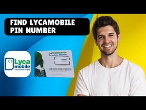 How to Find Lycamobile PIN Number (Step-by-Step Guide)