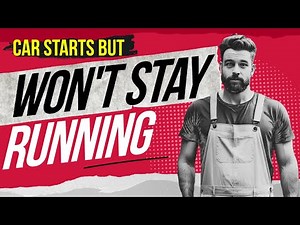 Car Starts but WON"T STAY RUNNING - Starts then Dies😮