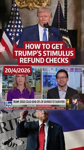 Trump Stimulus Refund Checks: How to Get Yours