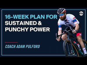 16-Week Cycling Training Program for Sustained and Punchy Power