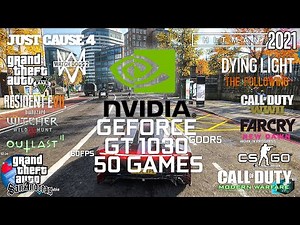 GeForce GT 1030 in 2021 - Test in 50 Games