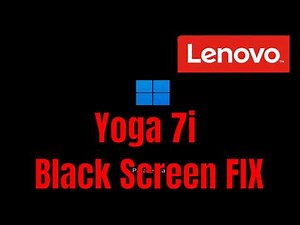 Lenovo Yoga 7i - How To Fix Black Screen (But Turns On) [Solution]