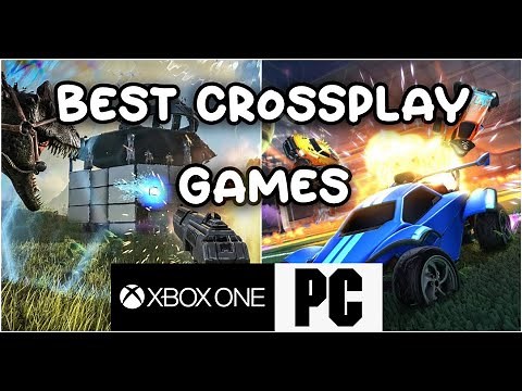 Top 17 Best Crossplay Games (Xbox One, PC)