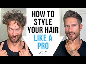 How To Style Men’s Hair Like A Pro At Home – Hairstyle Tips by LA Model – v2.0