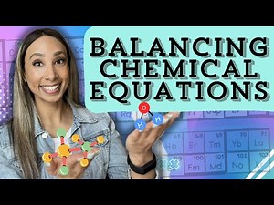 How to Balance Chemical Equations | Step-by-Step