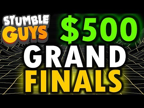 $500 PRO TOURNAMENT GRAND FINALS | STUMBLE GUYS
