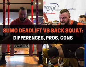 Sumo Deadlift vs Back Squat: Differences, Pros, Cons | PowerliftingTechnique.com