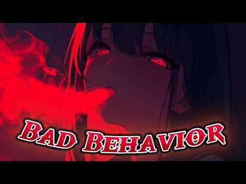 [Nightcore] Bad Behavior