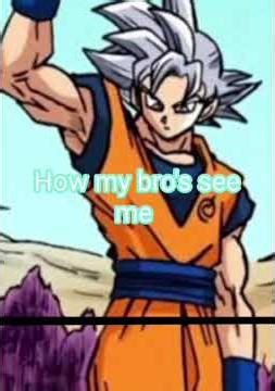 #goku #dragonball how girls see me vs my bro's
