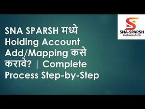 SNA SPARSH मध्ये Holding Account Add/Mapping कसे करावे? | Complete Process Step-by-Step