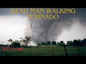 Dead Man Walking Tornado: Jarrell, TX F5