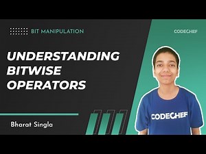1. Understanding Bitwise Operators | Bit Manipulation | Bharat Singla