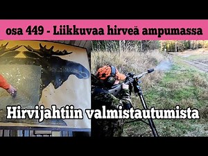 Osa 449 - Ampumassa liikkuvaa hirveä - 2025/2026