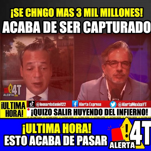 ¡atencion México! se robo mas 3 mil millones ahora ya fue capturado #leososa | Alerta Mexico Noticias