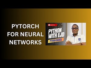 49. PyTorch for Neural Networks