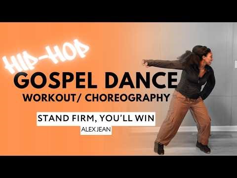 Hip Hop Gospel Dance Workout | “Stand Firm, You’ll Win” Alex Jean | Quick Cardio to Burn Calories 🔥