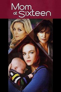 Mom at Sixteen - Movie