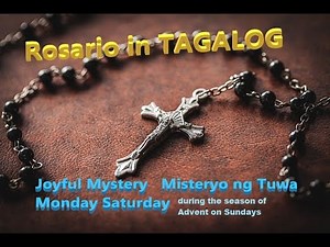 TAGALOG Holy Rosary Joyful Mysteries Ang mysterio ng tuwa