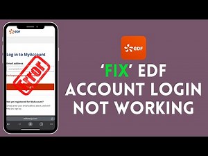 How to Fix EDF Account Login Not Working 2024?