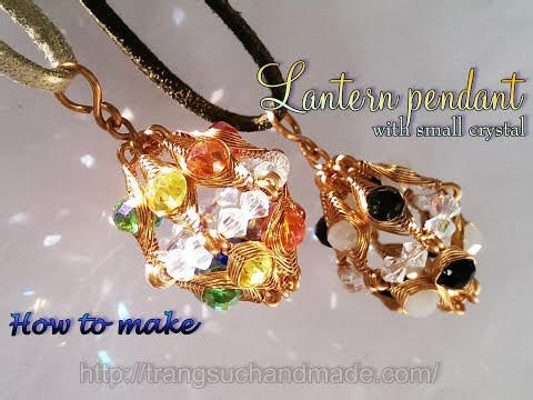 Lantern pendant with small crystal - Herringbone wire wrap bead 391