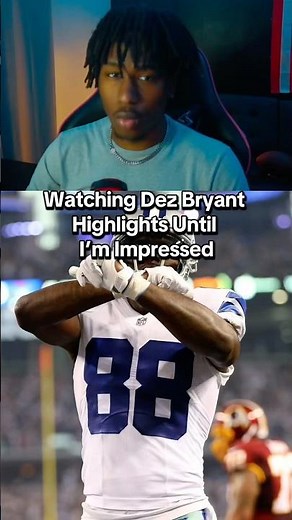 Watching Dez Bryant Highlights Until I'm Impressed!
