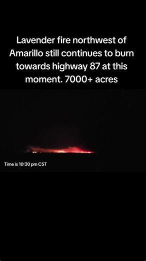 Lavender fire northwest of Amarillo still continues to burn towards highway 87 at this moment. 7000 acres #wildfire #extremeweather #stormchasing #amarillo #texas