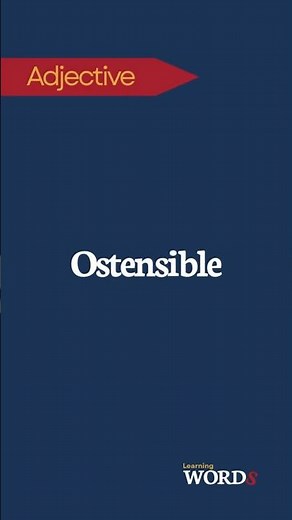Ostensible | Word of the Day