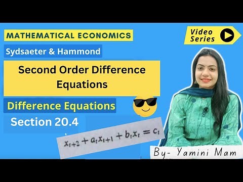 Second Order Difference Equations| Advanced Mathematical Methods in Economics| Hammond 20.4