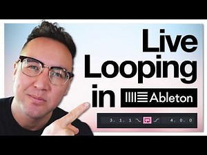 The Ultimate Guide to Live Looping in Ableton