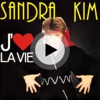 J'aime la vie (Expanded Edition) | Sandra Kim Lyrics, Meaning & Videos
