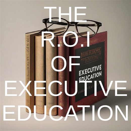The ROI of Executive Education