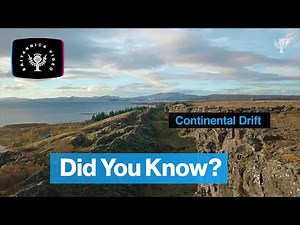 Did You Know? Continental Drift | Encyclopaedia Britannica
