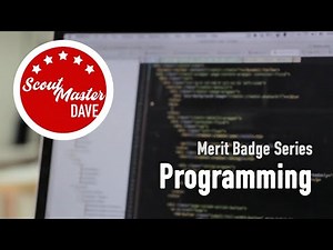 💻 Programming Merit Badge Overview | ScoutMaster Dave