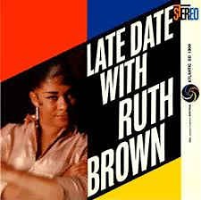 Ruth Brown - Late Date With Ruth Brown