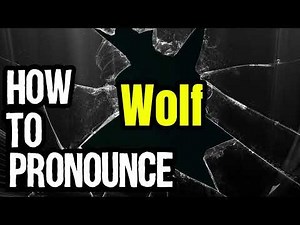 How To Pronounce Wolf? (CORRECTLY) Meaning & Pronunciation