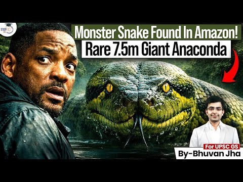 Insane Discovery in Amazon Giant Anaconda Found | World Largest Snake in Brazil | UPSC | StudyIQ
