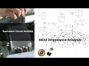 MICROTEST 6632S Impedance Analyzer Equivalent Circuit Analysis Application