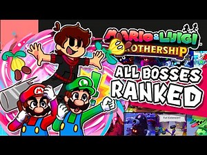 Ranking EVERY Boss in Mario & Luigi Brothership