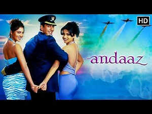 अक्षय कुमार - सुपरहिट रोमांटिक मूवी - लारा दत्ता, प्रियंका चोपड़ा - Full Movie HD - Andaz (2003)