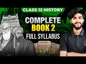 Class 12 History FULL SYLLABUS One Shot Revision | Book 2 | Boards 2026