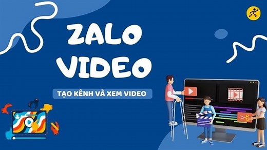 Zalo Video là gì? Cách xem, tạo, đăng ký Zalo Video