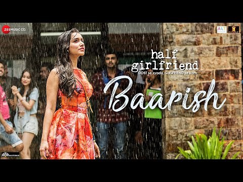 Baarish | Half Girlfriend | Arjun Kapoor & Shraddha Kapoor| Ash King ,Sashaa | Tanishk |Baarish 2025